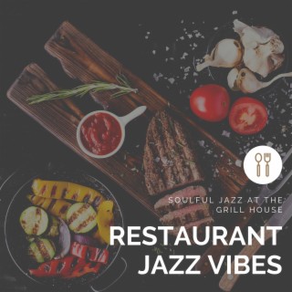 Soulful Jazz at the Grill House