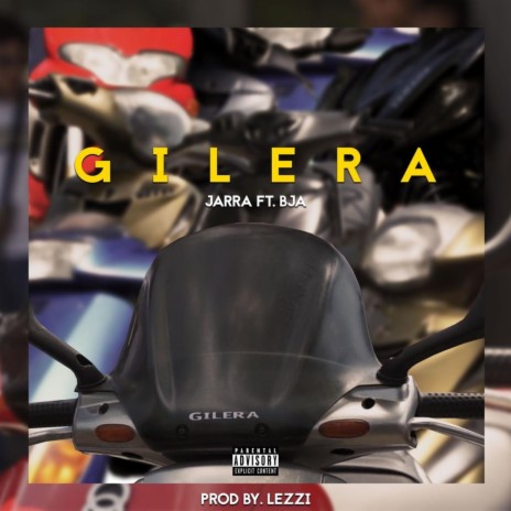 Gilera ft. Bja | Boomplay Music