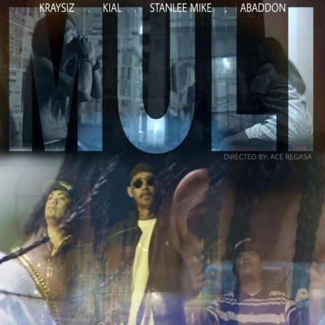 Muli (feat. Kraysiz, Kial, Stanleemike & Abaddon) | Boomplay Music