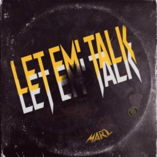 LET EM' TALK