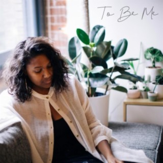 To Be Me lyrics | Boomplay Music
