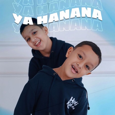 Ya Hanana | Boomplay Music