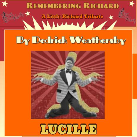 LUCILLE (Remembering Richard) | Boomplay Music