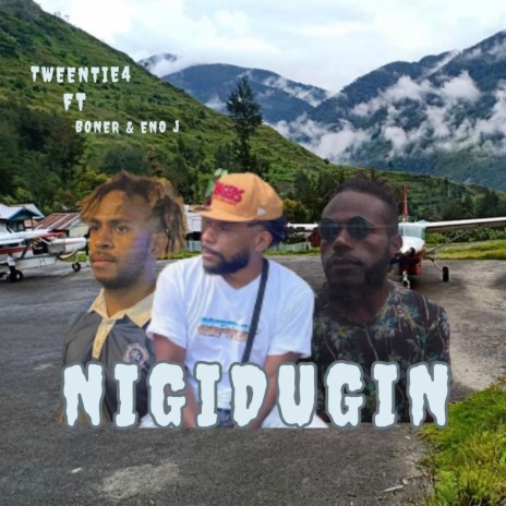 Nigidugin ft. Eno J & Boner | Boomplay Music