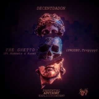 The Ghetto (feat. Kane & Hunnet)