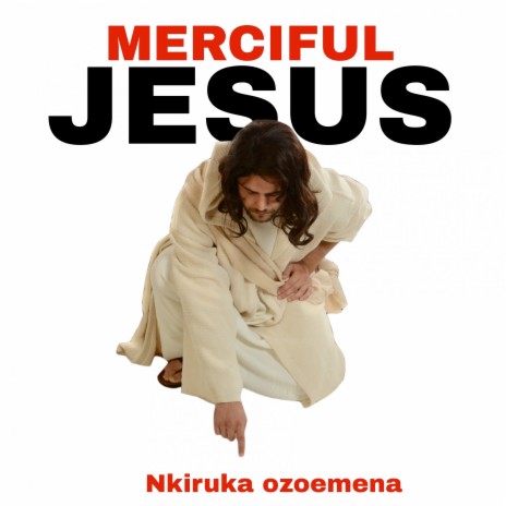 Merciful Jesus Side B | Boomplay Music