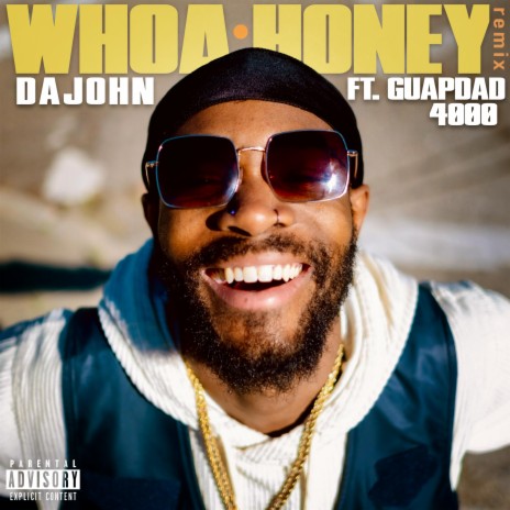 Whoa Honey (Remix) ft. Guapdad 4000 | Boomplay Music