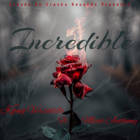 Incredible ft. Miah Anthony & Dreamlife Beats | Boomplay Music