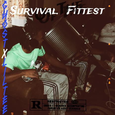 Survival Of The Fittest | Boomplay Music