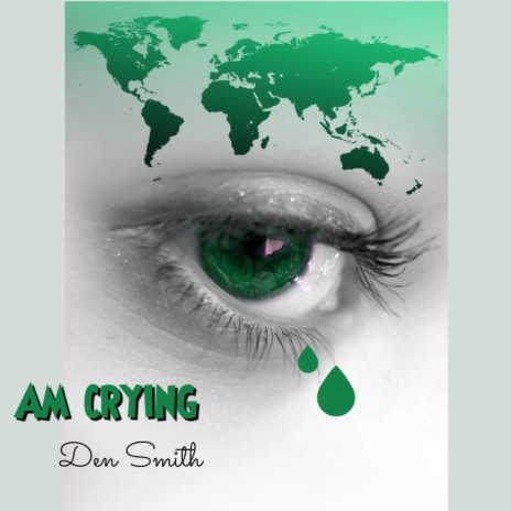 Am Crying | Boomplay Music