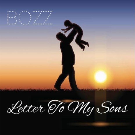 Letter To My Sons | Boomplay Music