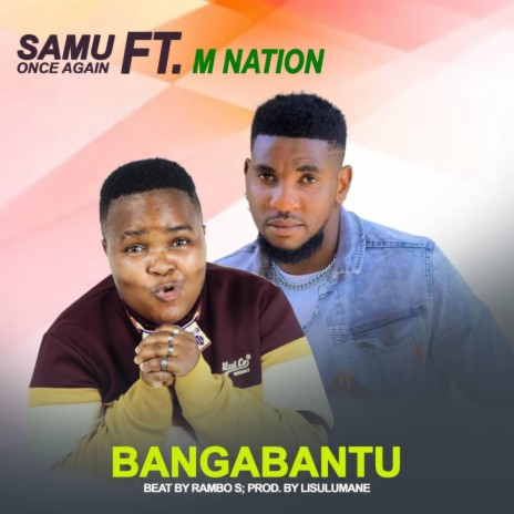 Bangabantu ft. M Nation | Boomplay Music