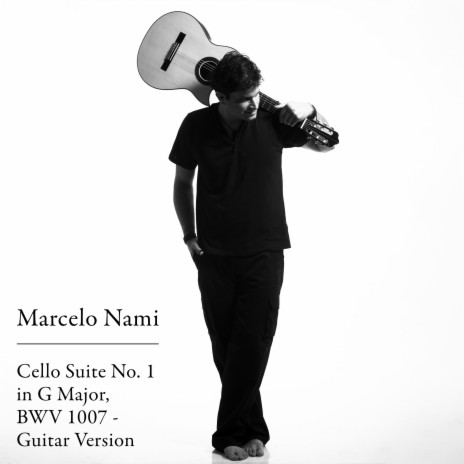 Cello Suite No. 1 in G Major, BWV 1007 - Guitar Version ft. Artlist Classics