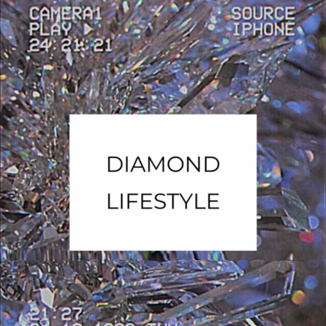 Diamond Lifestyle | Boomplay Music