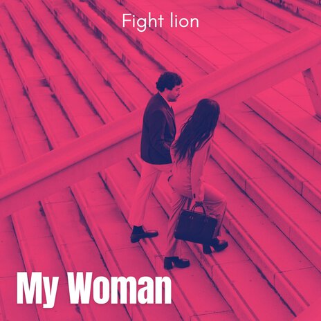 My Woman | Boomplay Music