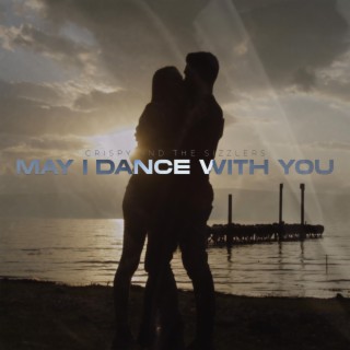 May I Dance With You
