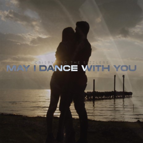 May I Dance With You | Boomplay Music
