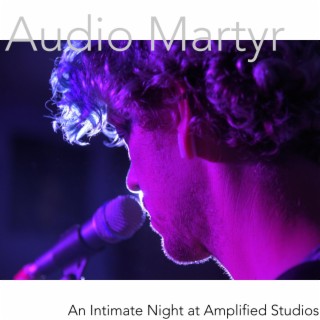 An Intimate Night at Amplified Studios