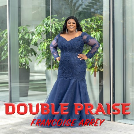 Double Praise | Boomplay Music