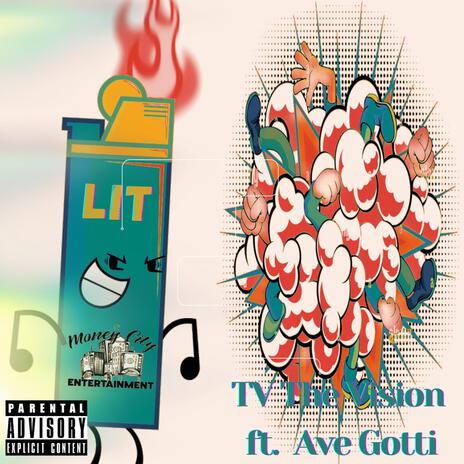 Lit ft. Ave Gotti | Boomplay Music