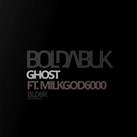 Ghost ft. MilkGod6000 | Boomplay Music