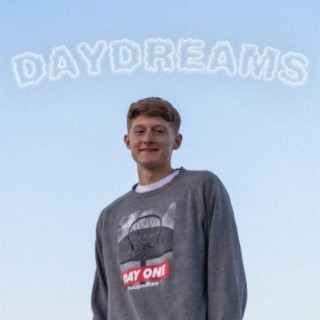 daydreams lyrics | Boomplay Music