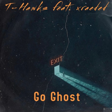 Go Ghost ft. XRAEDED | Boomplay Music