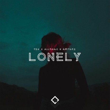 Lonely ft. Tøbex & ArthiZ