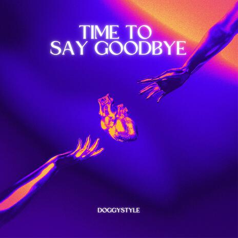 Time To Say Goodbye | Boomplay Music