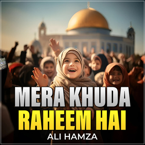 Mera Khuda Raheem Hai | Boomplay Music