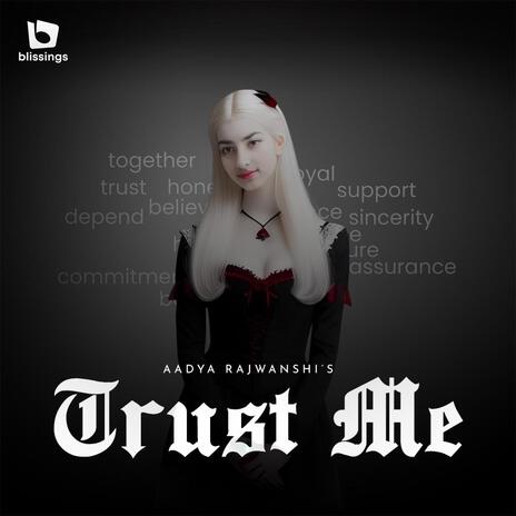 Trust Me | Boomplay Music