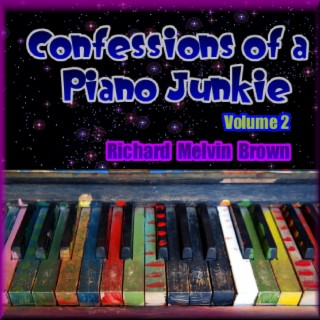 Confessions of a Piano Junkie, Volume 2