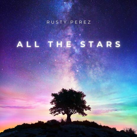 All The Stars | Boomplay Music