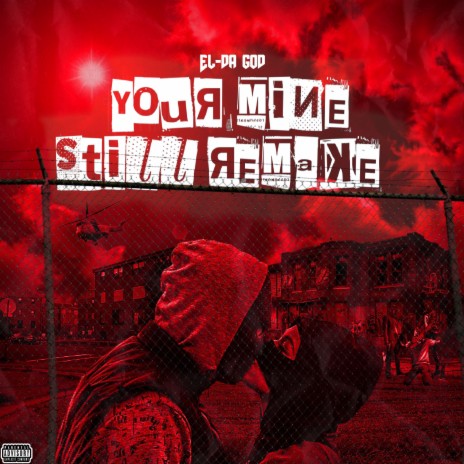 Your Mine Still Remake | Boomplay Music