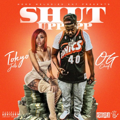 Shut Uppppp (feat. Tokyo Jetz) | Boomplay Music