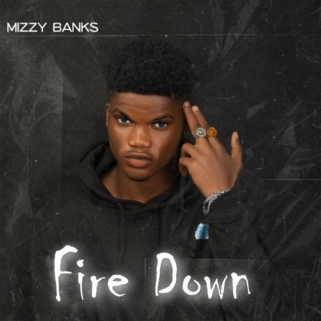 FIRE DOWN | Boomplay Music