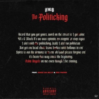 No Politicking (feat. Bagz Da Billy & Big Paper)