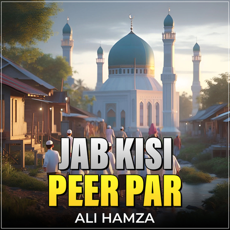 Jab Kisi Peer Par | Boomplay Music