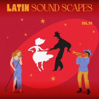Latin Sound Scapes, Vol. 70