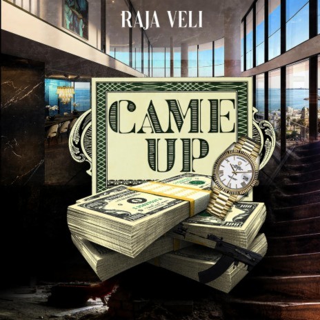 Came Up | Boomplay Music