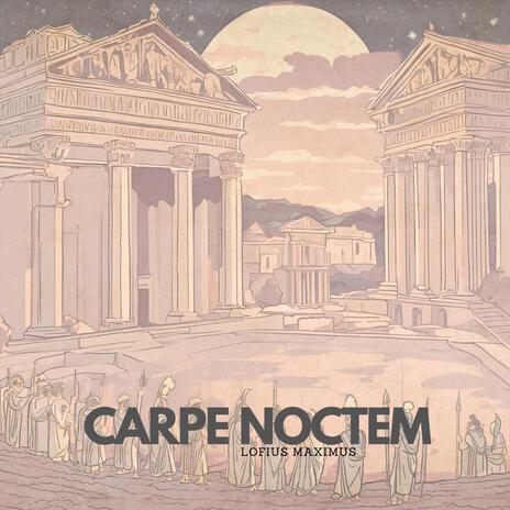 Carpe Noctem | Boomplay Music