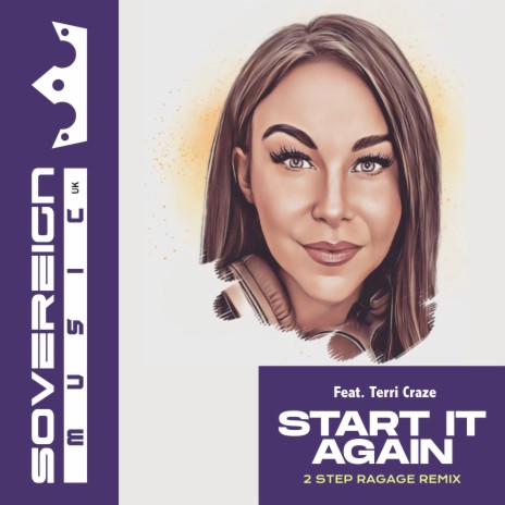 Start It Again (2 Step Ragage) (Sovereign Remix) ft. Terri Craze | Boomplay Music