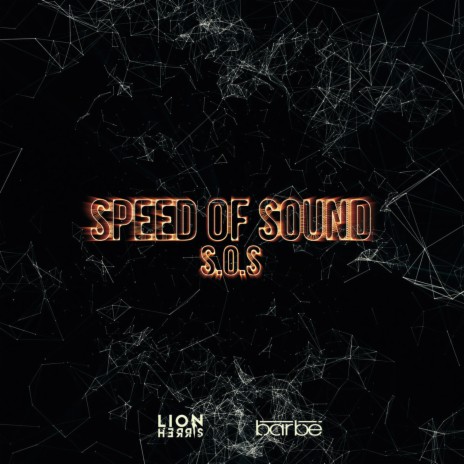 Speed of Sound (S.o.S) ft. DJ Barbé