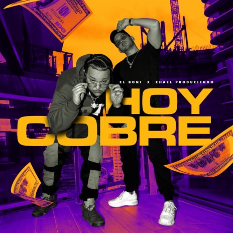 Hoy Cobré ft. Chael Produciendo | Boomplay Music