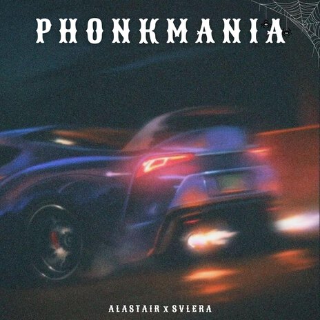 Phonkmania ft. SVLERA | Boomplay Music