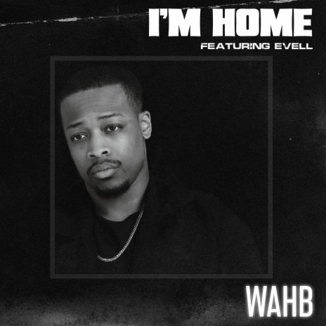 I'm Home (feat. Evell) | Boomplay Music