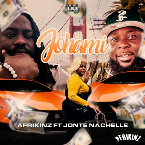 Johami ft. Jonte Nachelle | Boomplay Music