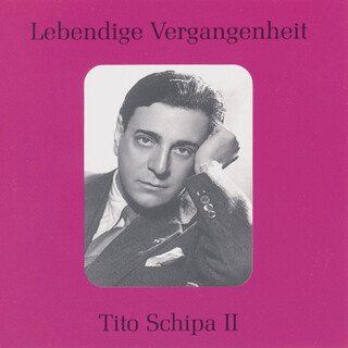 Lebendige Vergangenheit - Tito Schipa (Vol.2)