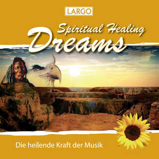 Spiritual Healing Dreams - Entspannungsmusik, Chillout, Meditation (GEMA-frei)