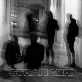 STRANGER!